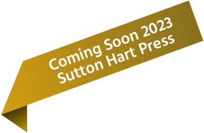 Coming Soon 2023 - Sutton Hart Press